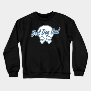 Best Dog Dad Since Ever Puppy Daddy Father Paw Dog Lover Crewneck Sweatshirt